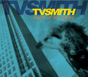 Tv Smith: March Of The Giants [CD]