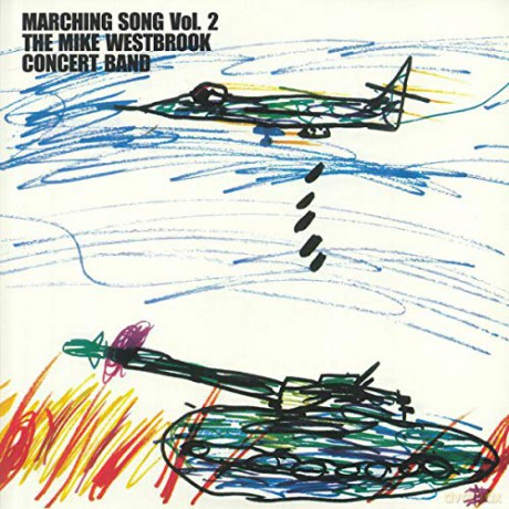 Mike Westbrook Concert Band: Marching Songs Vol. 2 [Winyl]