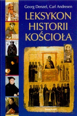 Leksykon Historii Kościoła - Georg Danzel, Carl Andresen [KSIĄŻKA]