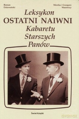 Ostatni Naiwni Leksykon Kabaretu Starszych Panów - Roman Dziewoński [KSIĄŻKA]