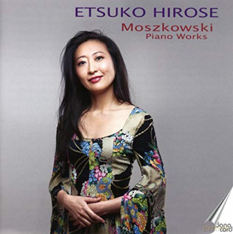 Etsuko Hirose: Moritz Moszkowski: Piano Works [CD]