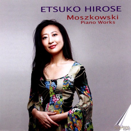 Etsuko Hirose: Moritz Moszkowski: Piano Works [CD]