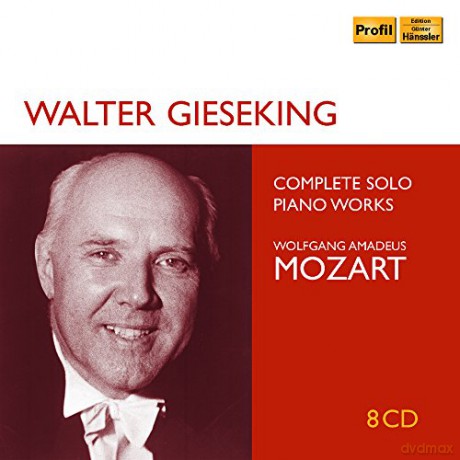 Walter Gieseking: Mozart: Complete Solo Piano Works [8CD]