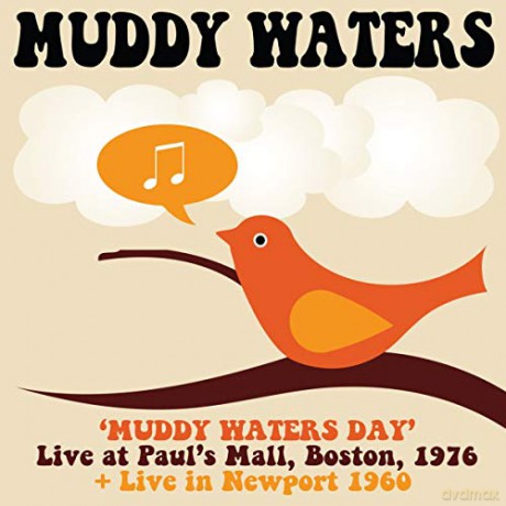Muddy Waters: Muddy Waters Day Boston 1976 [CD]