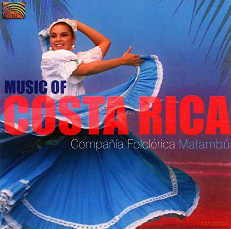 Compania Folclorica Matambu: Music Of Costa Rica [CD]