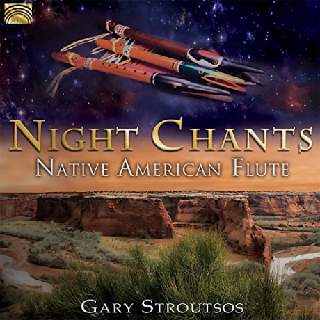 Gary Stroutsos: Night Chants - Native American Flute [CD]