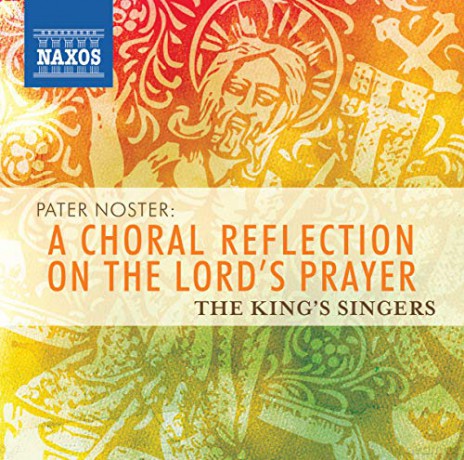 Kings Singers: Pater Nosterlords Prayer [CD]