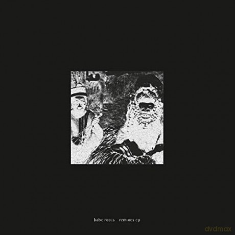 Babe Roots: Remixes EP [Winyl]