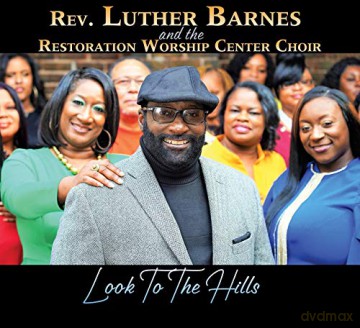 Rev. Luther Barnes: Rev. Luther Barnes And The Restoration Worship Center Choir [CD]