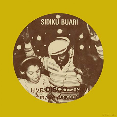 Sidiku Buari: Revolution (Live Disco Show In New York City) [2xWinyl]