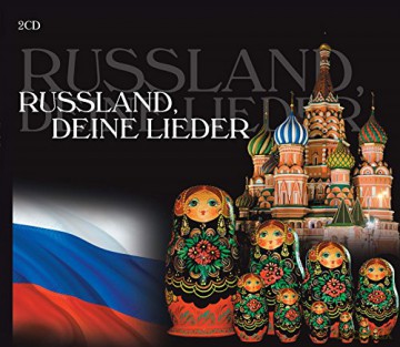 Russland. Deine Lieder [2CD]