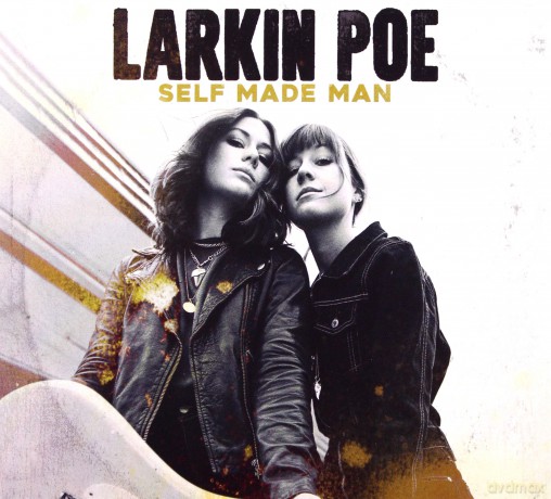 Larkin Poe: Self Made Man [CD]
