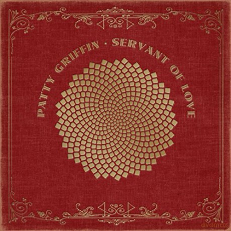 Patty Griffin: Servant Of Love [CD]