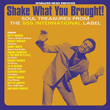 Shake What You Brought! Soul Treasures From The Sss Internat [Winyl]