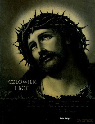 Jezus Chrystus Człowiek I Bóg (twarda) - J.R. Porter [KSIĄŻKA]