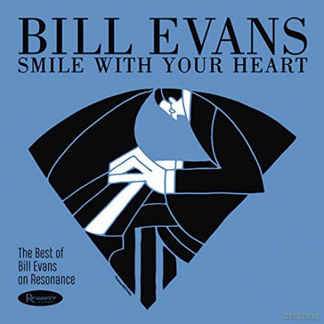 Bill Evans: Smile With Your Heart: The Best Of Bill Evans On Resonance [Winyl]