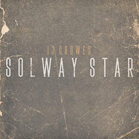 13 Crowes: Solway Star (Marbled) [Winyl]