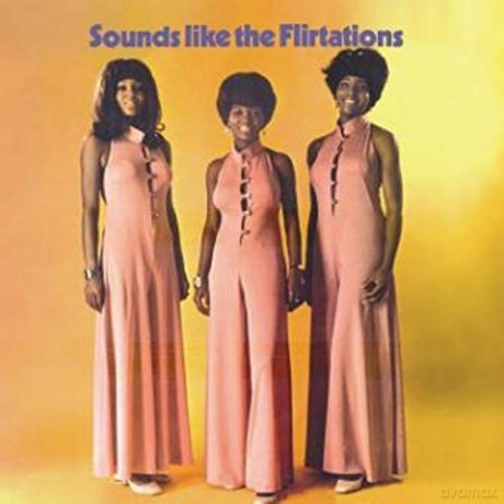 Flirtations: Sounds Like The Flirtations [CD]