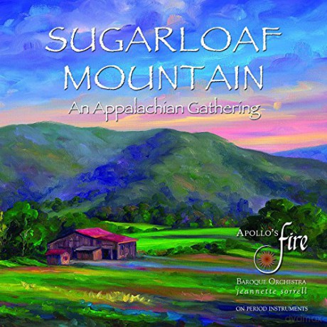 Apollos Fire: Sugarloaf Mountain - An Appalachian Gathering [CD]