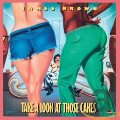 James Brown: Take A Look At Those Cakes [CD]