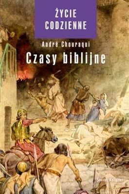 Życie Codzienne 2 Czasy Biblijne (twarda) - Andre Chouraqui [KSIĄŻKA]