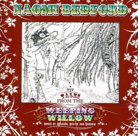 Naomi Bedford: Tales From The Weeping Willow [CD]