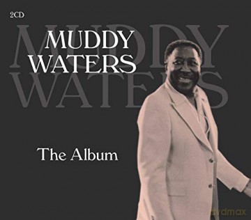 Muddy Waters: The Album [2CD]