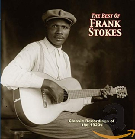 Frank Stokes: The Best Of Frank Stokes [CD]