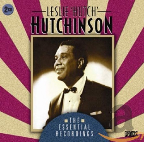 Leslie Hutch Hutchinson: The Essential Recordings [2CD]