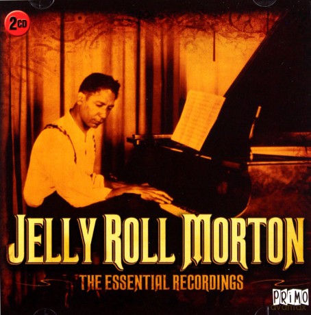 Jelly Roll Morton: The Essential Recordings [2CD]