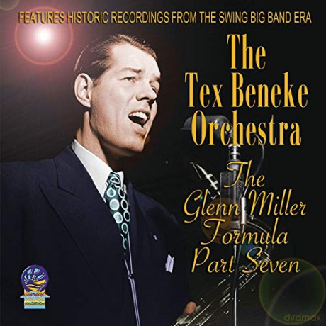 Tex Beneke Orchestra: The Glenn Miller Formula Part Seven [CD]