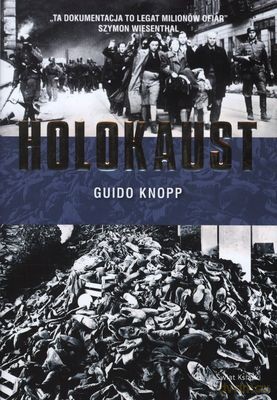 Holokaust (twarda) - Gouido Knopp [KSIĄŻKA]