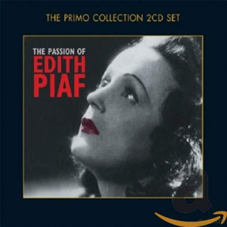 Edith Piaf: The Passion Of Edith Piaf [2CD]