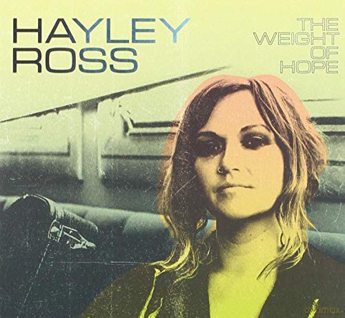 Hayley Ross: The Weight Of Hope [CD]