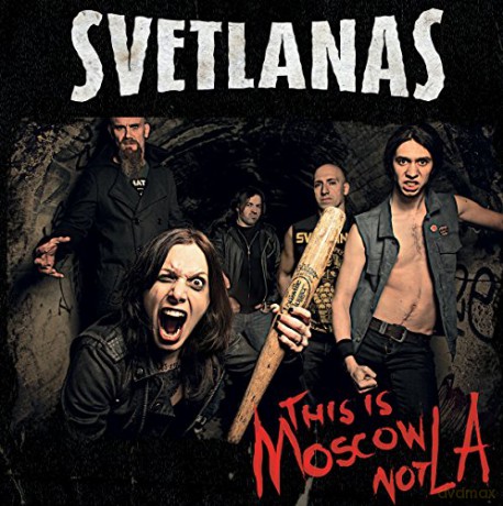 Svetlanas: This Is Moscow Not La [CD]
