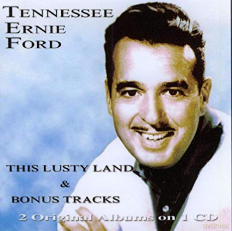 Tennessee Ernie Ford: This Lusty Land [CD]
