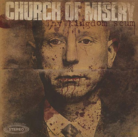 Church Of Misery: Thy Kingdom Scum [CD]
