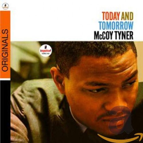 Mccoy Tyner: Today And Tomorrow [CD]