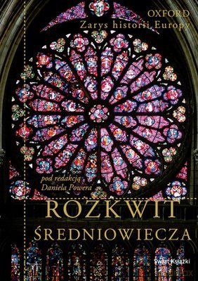 Rozkwit Średniowiecza (twarda) - Daniel Power [KSIĄŻKA]