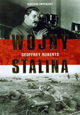 Wojny Stalina (twarda) - Geoffrey Roberts [KSIĄŻKA]