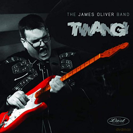 James Oliver Band: Twang [CD]