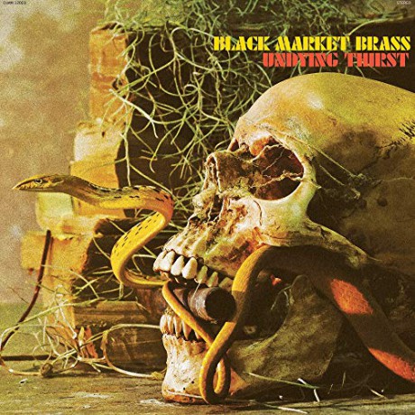 Black Market Brass: Undying Thirst [CD]