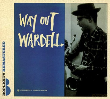 Wardell Gray: Way Out Wardell [CD]