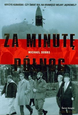 Za Minutę Północ (twarda) - Michael Dobbs [KSIĄŻKA]