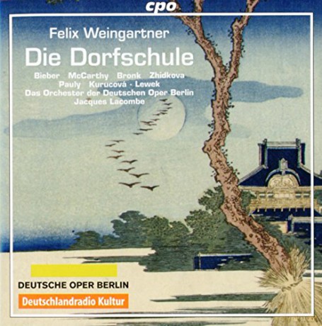 Orch Oper Berlinlacombe: Weingartnerdie Dorfschule [CD]
