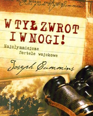 W Tył Zwrot I W Nogi! - Joseph Cummins [KSIĄŻKA]