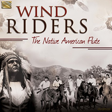 Wind Riders - The Native American Flute [CD]