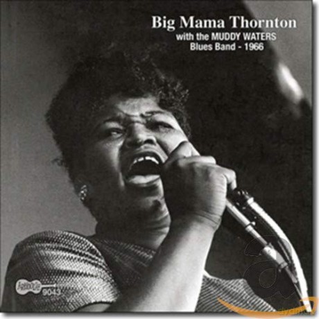 Big Mama Thornton: With Muddy Waters Band [CD]