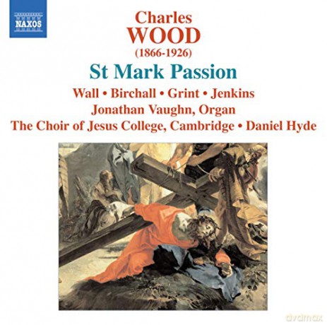 Choir Of Jesus Collegehyde: Woodcst Mark Passion [CD]