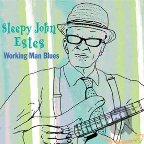 Sleepy John Estes: Working Man Blues [CD]